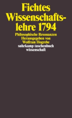 Fichtes Wissenschaftslehre 1794