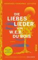 Die Liebeslieder von W.E.B. Du Bois