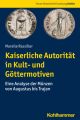 Kaiserliche Autorität in Kult- und Göttermotiven