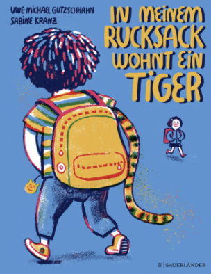 In meinem Rucksack wohnt ein Tiger