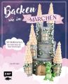 Backen wie im Märchen