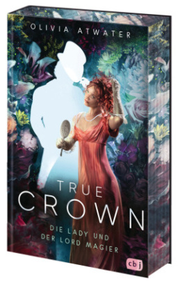 True Crown - Die Lady und der Lord Magier