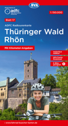 ADFC-Radtourenkarte 17 Thüringer Wald Rhön 1:150.000, mit Kilometer-Angaben, reiß- und wetterfest, GPS-Tracks Download, E-Bike-geeignet