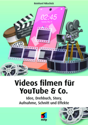 Videos filmen für YouTube & Co.