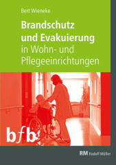 Brandschutz und Evakuierung in Wohn- und Pflegeeinrichtungen