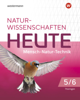 Naturwissenschaften Heute - Mensch-Natur-Technik -Ausgabe 2022 für Gymnasien in Thüringen