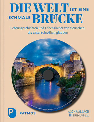 Die Welt ist eine schmale Brücke, m. 1 Audio-CD