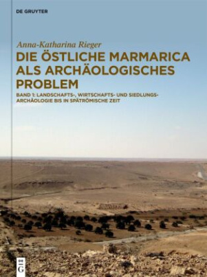 Die östliche Marmarica als archäologisches Problem