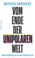 Vom Ende der unipolaren Welt