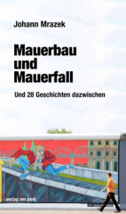 Mauerbau und Mauerfall