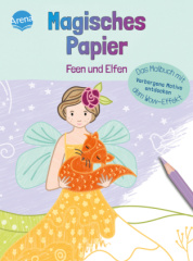 Magisches Papier - Malbuch mit Wow-Effekt. Feen und Elfen