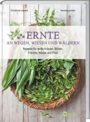 Ernte an Wegen, Wiesen und Wäldern