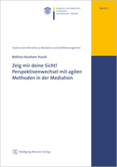 Zeig mir deine Sicht! Perspektivenwechsel mit agilen Methoden in der Mediation