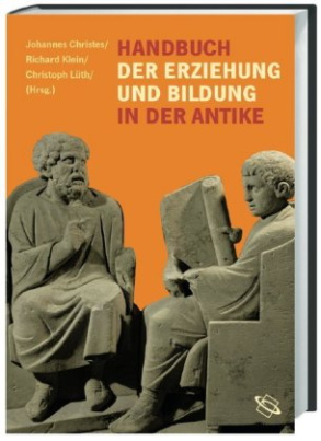 Handbuch der Bildung und Erziehung in der Antike