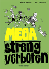 Mega streng verboten