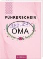 Führerschein - endlich Oma