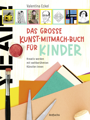 Das große Kunst-Mitmach-Buch für Kinder