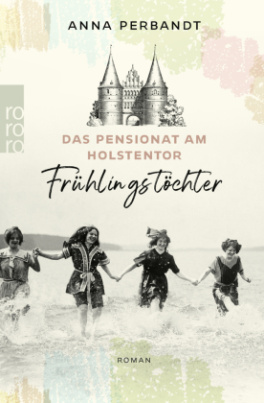 Das Pensionat am Holstentor: Frühlingstöchter