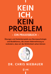 Kein Ich, kein Problem - Ein Praxisbuch