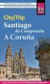 Reise Know-How CityTrip Santiago de Compostella und A Coruña