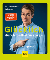 Glücklich durch Selbstfürsorge