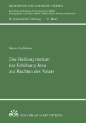 Das Heilsmysterium der Erhöhung Jesu zur Rechten des Vaters