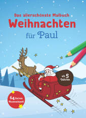 Das allerschönste Malbuch Weihnachten für Paul