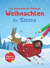 Das allerschönste Malbuch Weihnachten für Emma