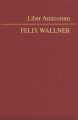 Liber Amicorum Felix Wallner