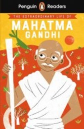 The Extraordinary Life of Mahatma Gandhi