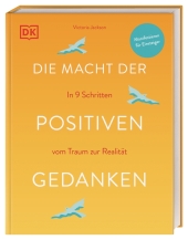 Die Macht der positiven Gedanken