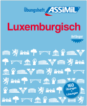 ASSiMiL Luxemburgisch - Übungsheft - Niveau A1-A2