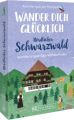 Wander dich glücklich - Nördlicher Schwarzwald