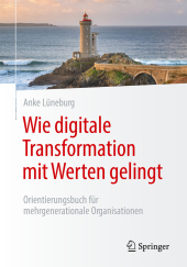 Wie digitale Transformation mit Werten gelingt