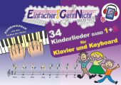 Einfacher!-Geht-Nicht: 34 Kinderlieder BAND 1+2 für Klavier und Keyboard (+Play-Along Download / Streaming)