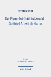 Der Pfarrer bei Gottfried Arnold - Gottfried Arnold als Pfarrer