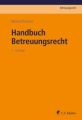 Handbuch Betreuungsrecht