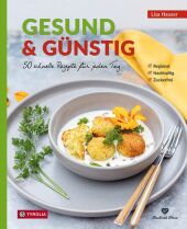 Gesund und günstig kochen