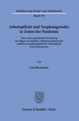 Arbeitspflicht und Vergütungsrisiko in Zeiten der Pandemie.