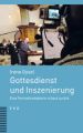 Gottesdienst und Inszenierung