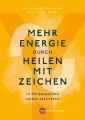 Mehr Energie durch Heilen mit Zeichen