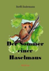 Der Sommer einer Haselmaus