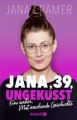 Jana, 39, ungeküsst