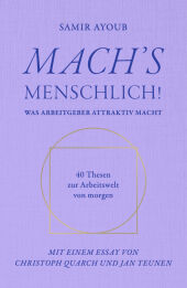 MACH'S MENSCHLICH!