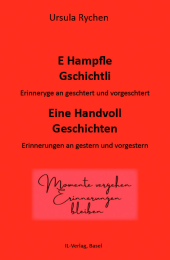 E HAMPFLE GSCHICHTLI - Eine Handvoll Geschichten