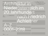 Architektur in Niederösterreich im 20. Jahrhundert nach Friedrich Achleitner