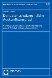 Der datenschutzrechtliche Auskunftsanspruch