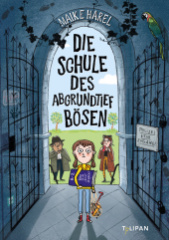 Die Schule des abgrundtief Bösen