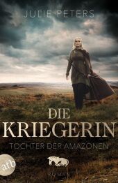 Die Kriegerin - Tochter der Amazonen