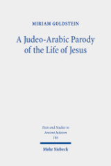 A Judeo-Arabic Parody of the Life of Jesus